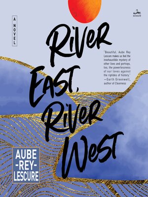 cover image of River East, River West